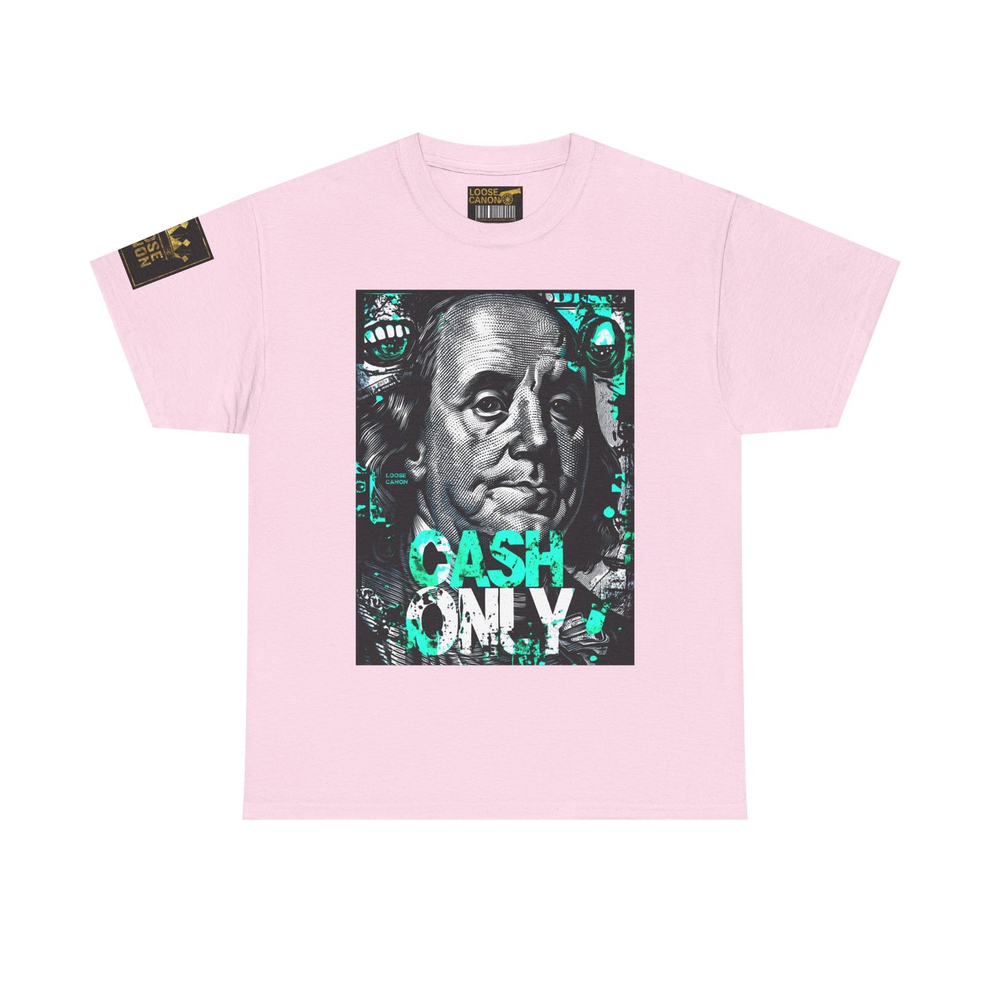Cash Only society Loose Canon tee